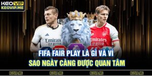 FIFA Fair Play là gì