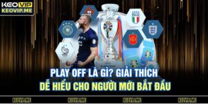 Play Off là gì